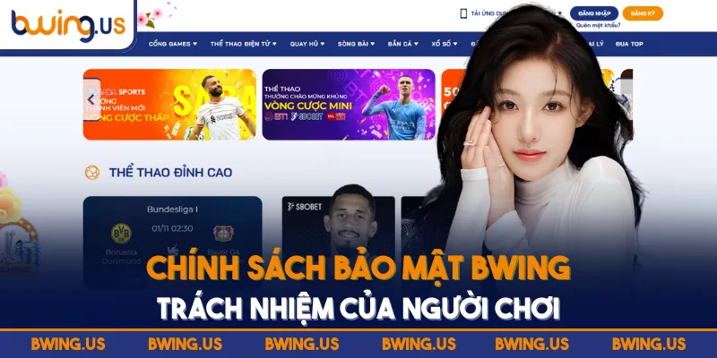 Chính sách bảo mật BWING trách nhiệm của người chơi