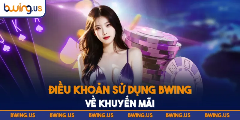 Điều khoản sử dụng BWING về khuyến mãi