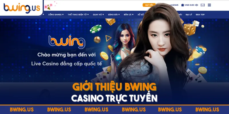 Giới thiệu BWING Casino trực tuyến