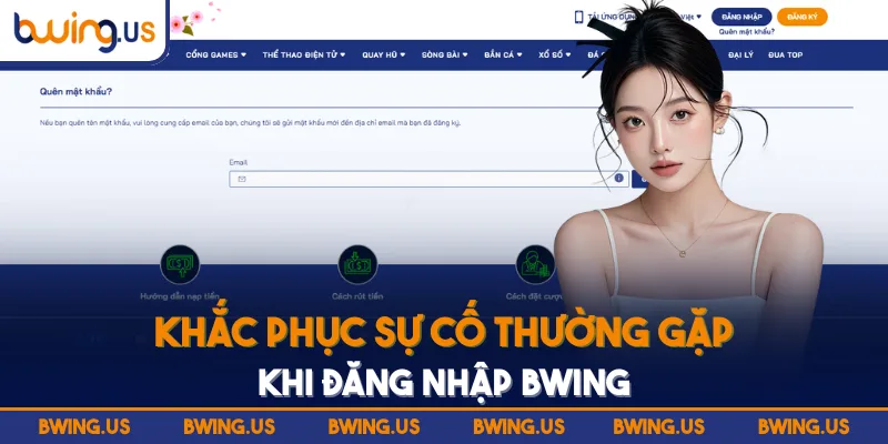 Khắc phục sự cố thường gặp khi đăng nhập BWING