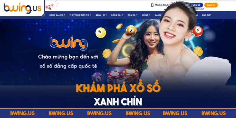 Khám phá Xổ Số xanh chín