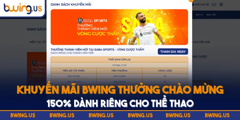 Khuyến mãi BWING thưởng chào mừng 150% dành riêng cho thể thao