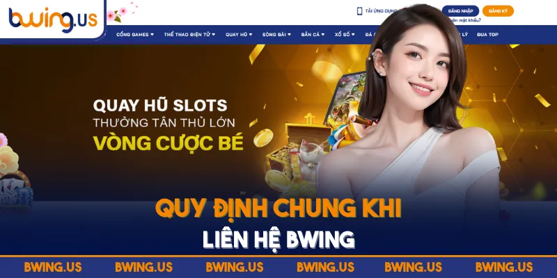 Quy định chung khi Liên hệ BWING