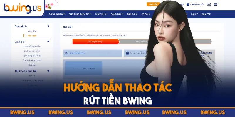 Hướng dẫn thao tác rút tiền BWING