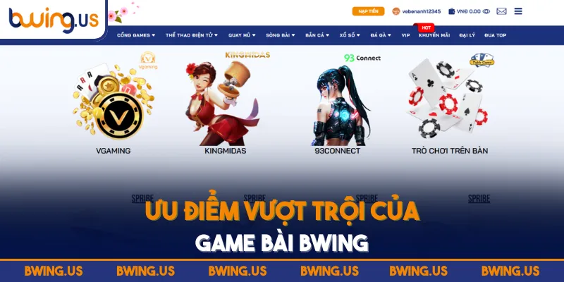 Ưu điểm vượt trội của game bài BWING